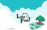 Last Fish!