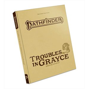 Pathfinder RPG: Troubles in Grayce Adventure Anthology Special Edition