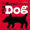Here Comes the Dog