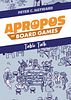 Apropos of Board Games: Table Talk