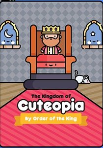 Kingdom of Cutetopia: By Order of the King