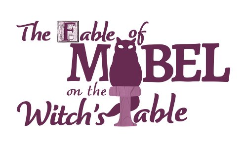 The Fable of Mable on the Witch's Table