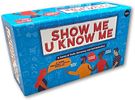 Show Me U Know Me