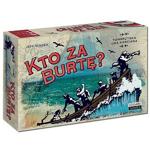 Kto za burtę?