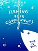 Fishing for Compliments