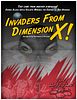 Invaders from Dimension X!