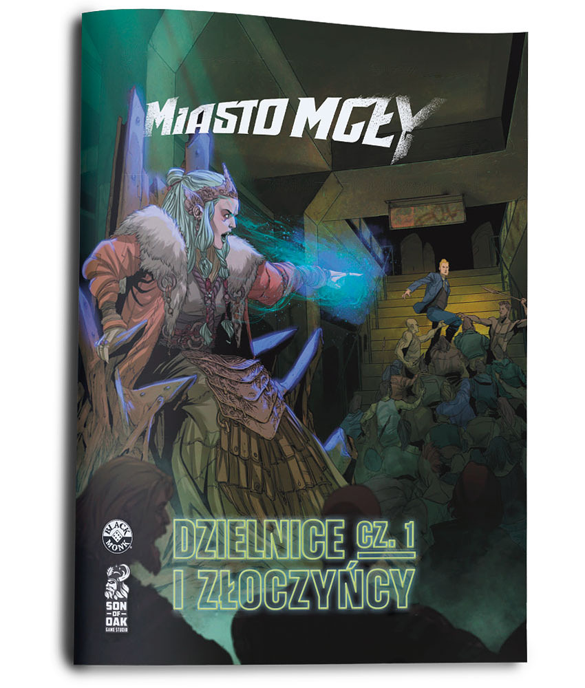 Miasto Mgły: Dzielnice i złoczyńcy cz. 1  