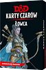 Dungeons & Dragons: Karty czarów - Łowca