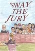 Sway the Jury