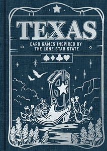 Texas: Card Games Inspired by the Lone Star State