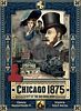 Chicago 1875: City of the Big Shoulders