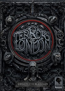 Terrors of London: Słudzy Czarnej Bramy