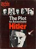 The Plot to Assassinate Hitler