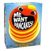 Me Want Pancakes