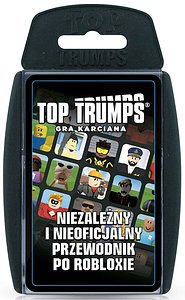 Top Trumps: Niezależny i nieoficjalny przewodnik po Robloxie