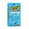 WTFU Saying?!