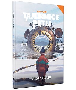 Tajemnice Pętli: Spoza czasu  
