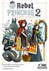 Rebel Princess 2
