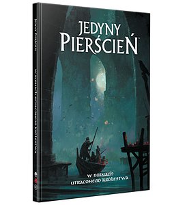 Jedyny Pierścień: W ruinach utraconego królestwa  
