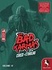 The Bad Karmas and the Curse of Cthulhu