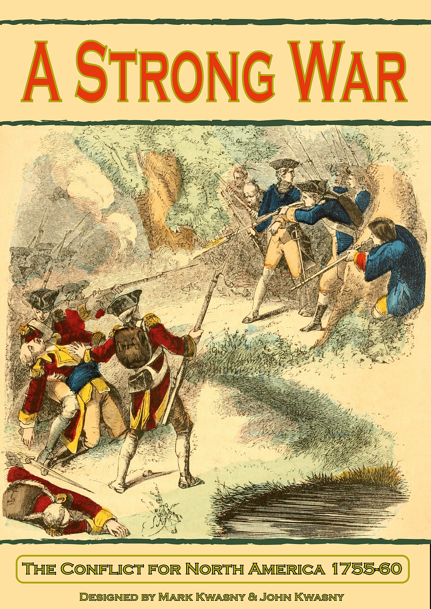 A Strong War: The Conflict for North America