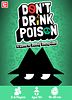Don't Drink Poison