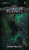 Deep Madness: Ward Phillips
