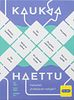Kaukaa Haettu