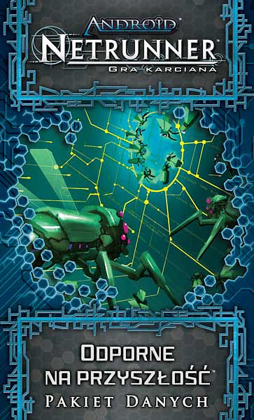 Android: Netrunner - Odporne na przyszłość (Cykl Genesis)