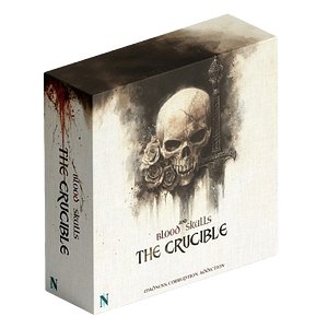 Blood and Skulls: The Crucible 