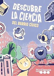 Descubre la Ciencia del Barrio Cívico