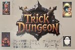 Trick Dungeon