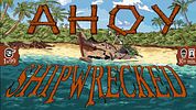 Ahoy Shipwrecked