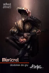 Elekt: Minstrel