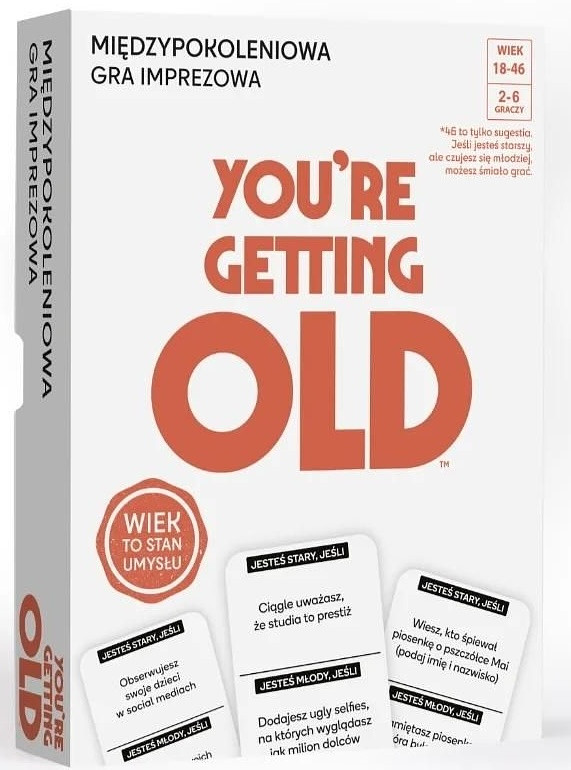 You're Getting Old