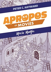 Apropos of Movies: Movie Magic