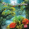 Pora na Kameleona