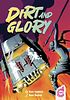 Dirt and Glory