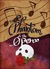 The Phantom of the Opera