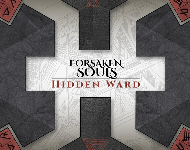 Forsaken Souls: Hidden Ward