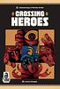 Crossing Heroes