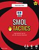 SMOL TACTICS
