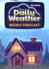 The Daily Weather: Weekly Forecast