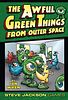 The Awful Green Things From Outer Space