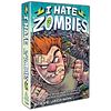 I Hate Zombies