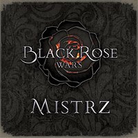 Black Rose Wars: Mistrz