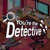 You're the Detective: The Deadly Video Game