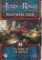 The Lord of the Rings: The Card Game - Nightmare Deck: The Thing in the Depths