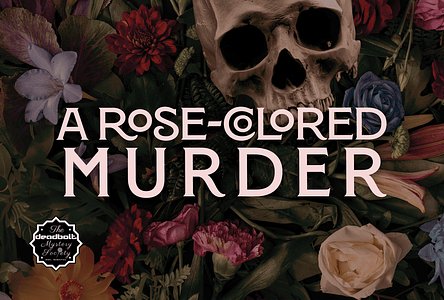 A Rose-Colored Murder