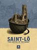 Saint-Lô: The Capital of the Ruins
